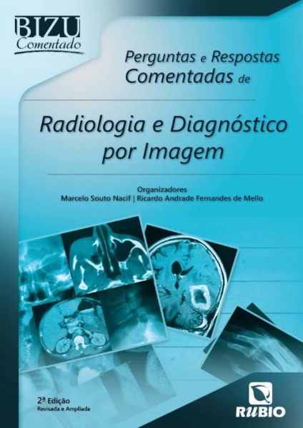 Perguntas E Respostas Comentadas De Radiologia E Diagnóstico Por Imagem