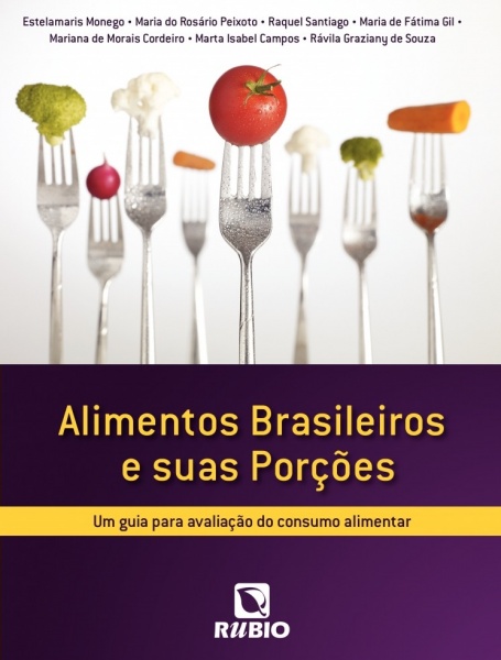 Alimentos Brasileiros e Suas Porções - um Guia para Avaliação do Consumo Alimentar