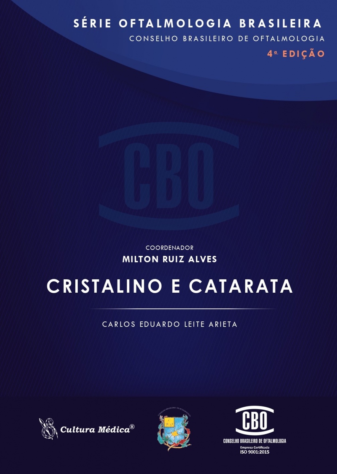  Cbo – Série Oftalmologia Brasileira – Cristalino E Catarata
