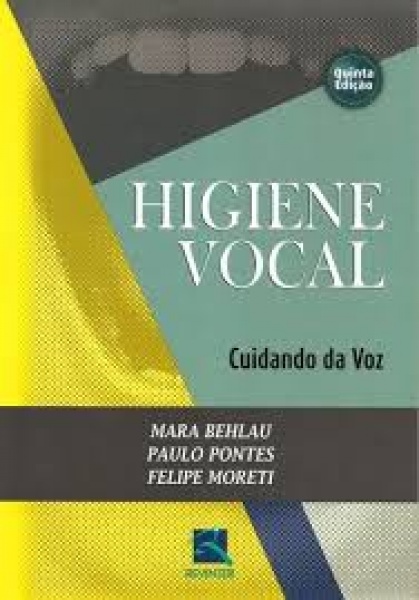 Higiene Vocal - Cuidando Da Voz, 5ª Edição