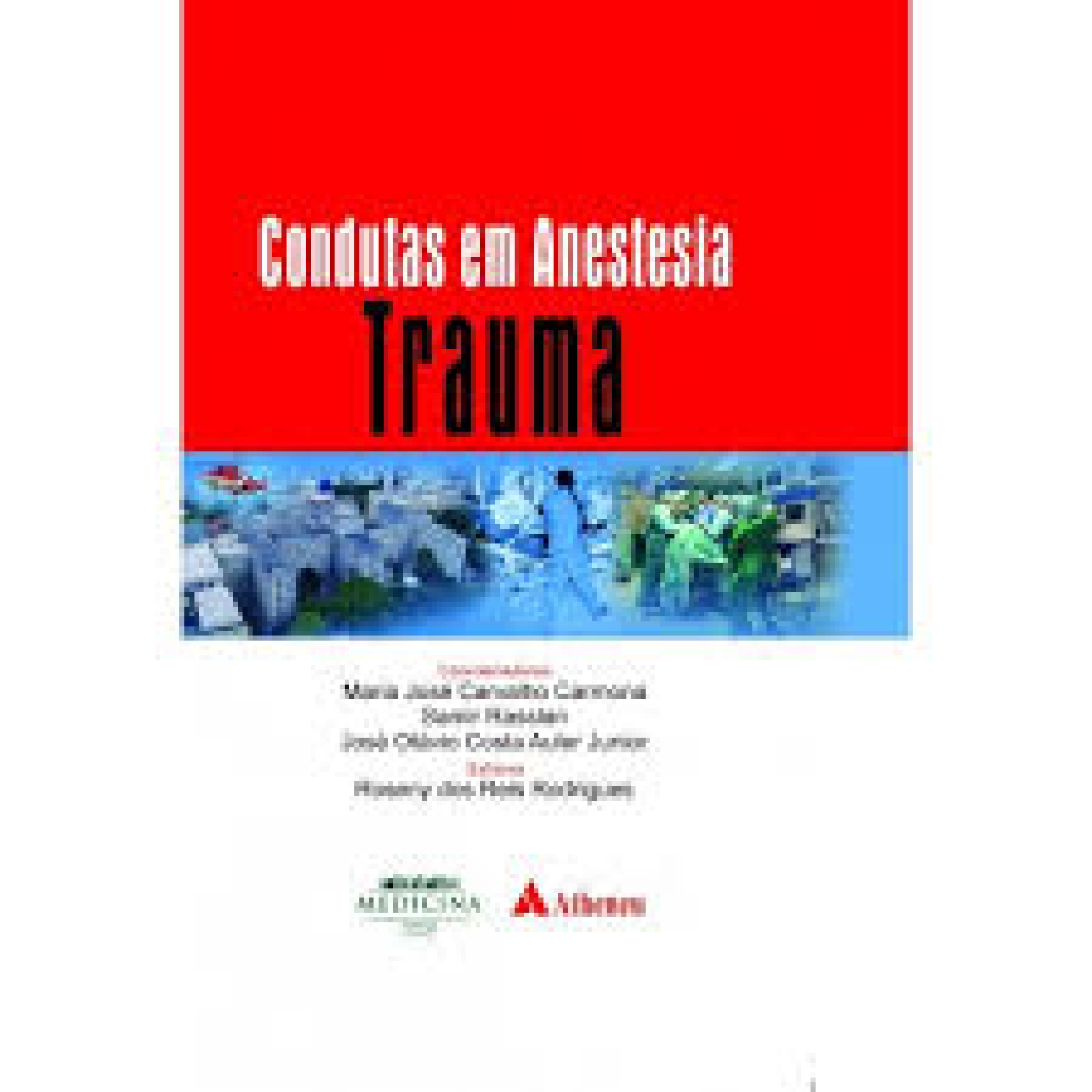 Condutas Em Anestesia - Vol. Trauma