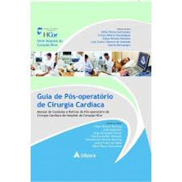 Guia De Pós Operatório De Cirurgia Cardíaca - Manual De Condutas E Rotinas Do Pós-Operatório