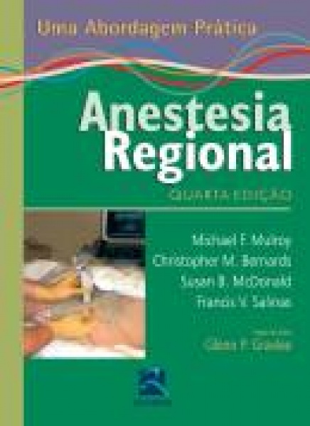 Anestesia Regional - Uma Abordagem Prática