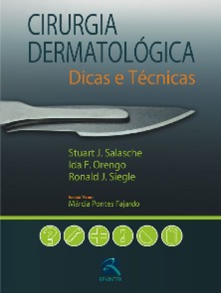 Cirurgia Dermatológica - Dicas E Técnicas