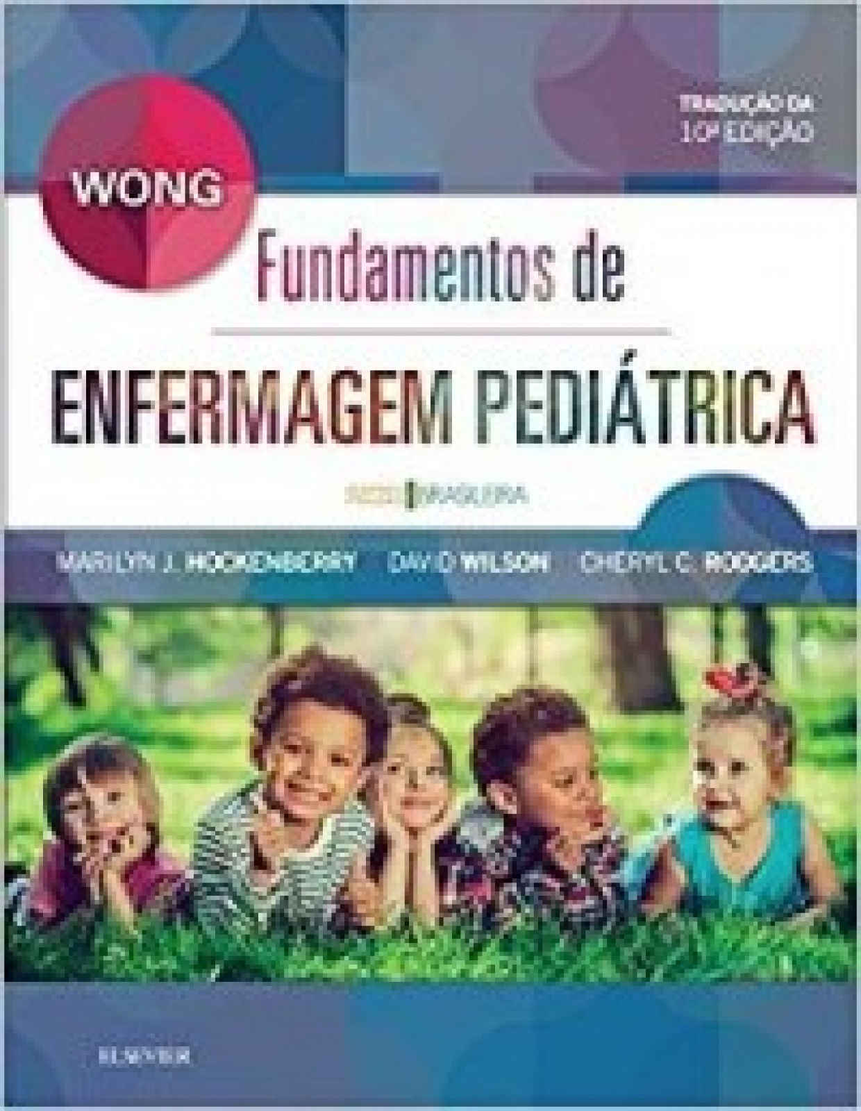 Wong Fundamentos De Enfermagem Pediátrica- 10A Edição