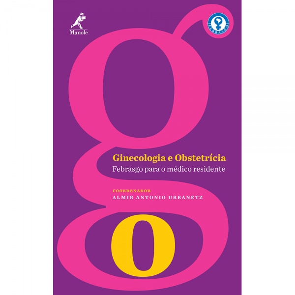Ginecologia E Obstetrícia: Febrasgo Para Médico Residente- 1ª Edição - Impresso 