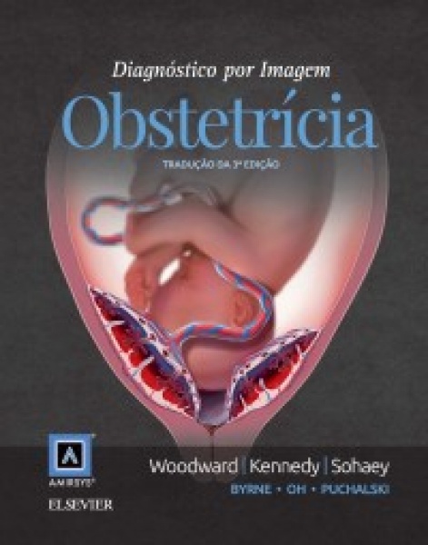 Diagnostico Por Imagem: Obstetrícia- 3A Edição