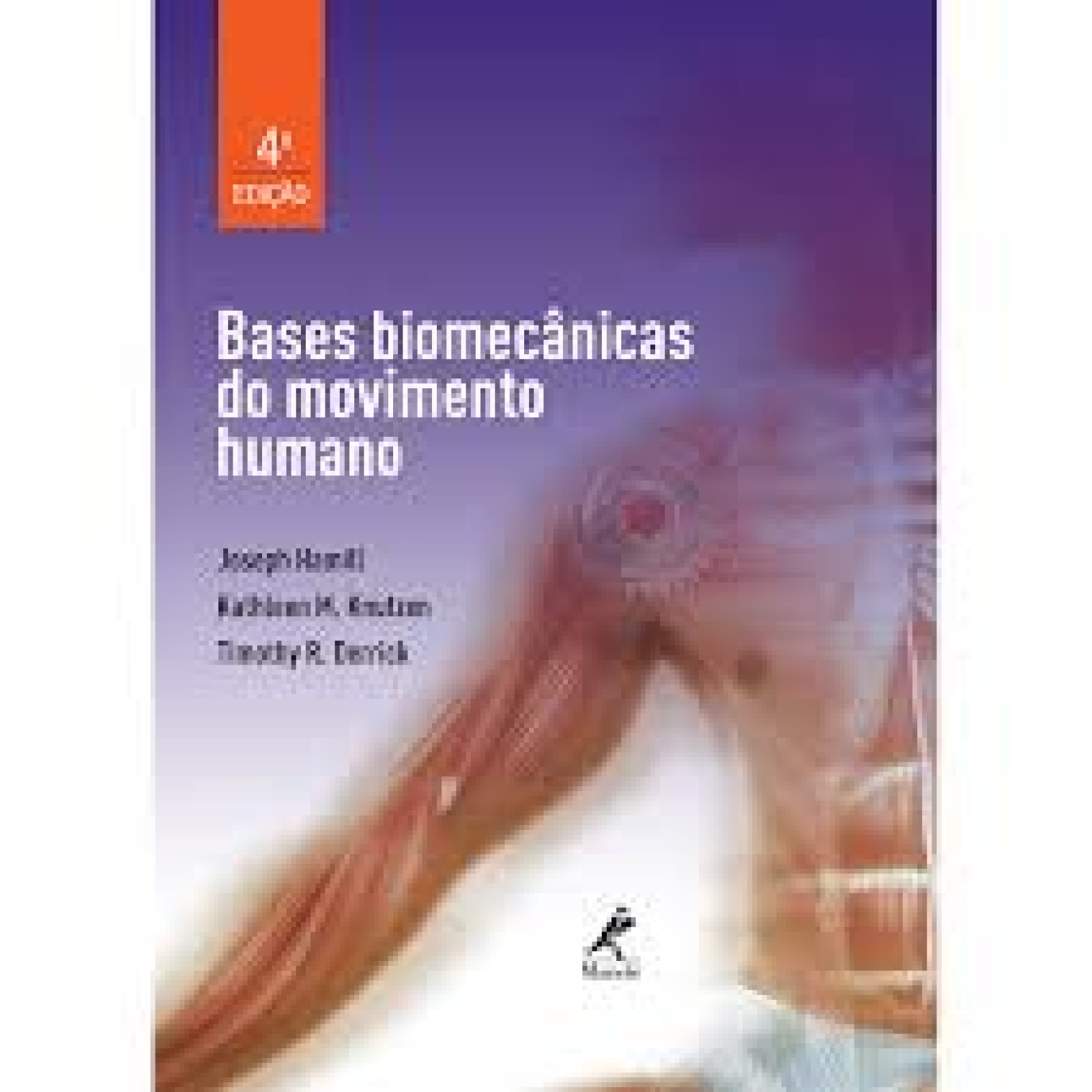 Bases Biomecânicas Do Movimento Humano - 4ª Edição