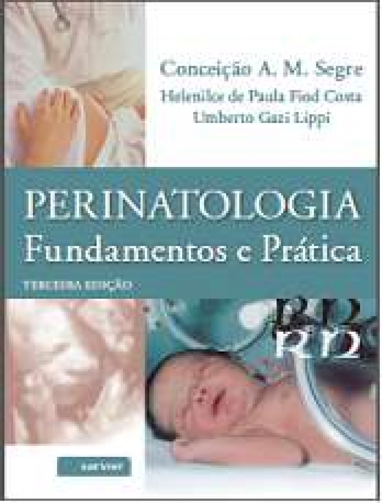 Perinatologia - Fundamentos E Pratica