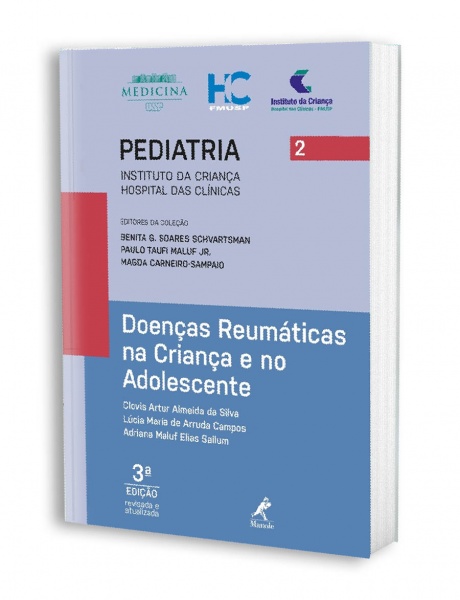 Pediatria - Doenças Reumáticas Na Criança E No Adolescente – 3ª Edição - Coleção Pediatria Do Instituto Da Criança Hc-Fmusp