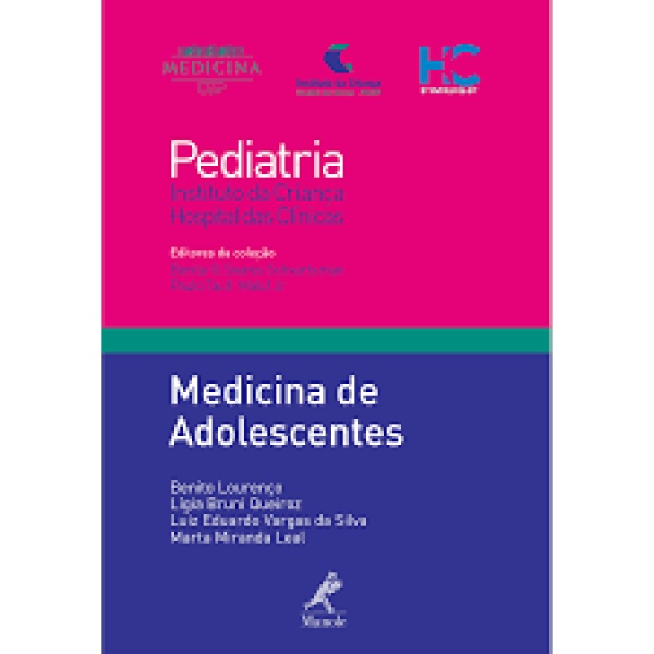 Pediatria - Medicina De Adolescentes – 1ª Edição  - Coleção Pediatria Do Instituto Da Criança Do Hc-Fmusp
