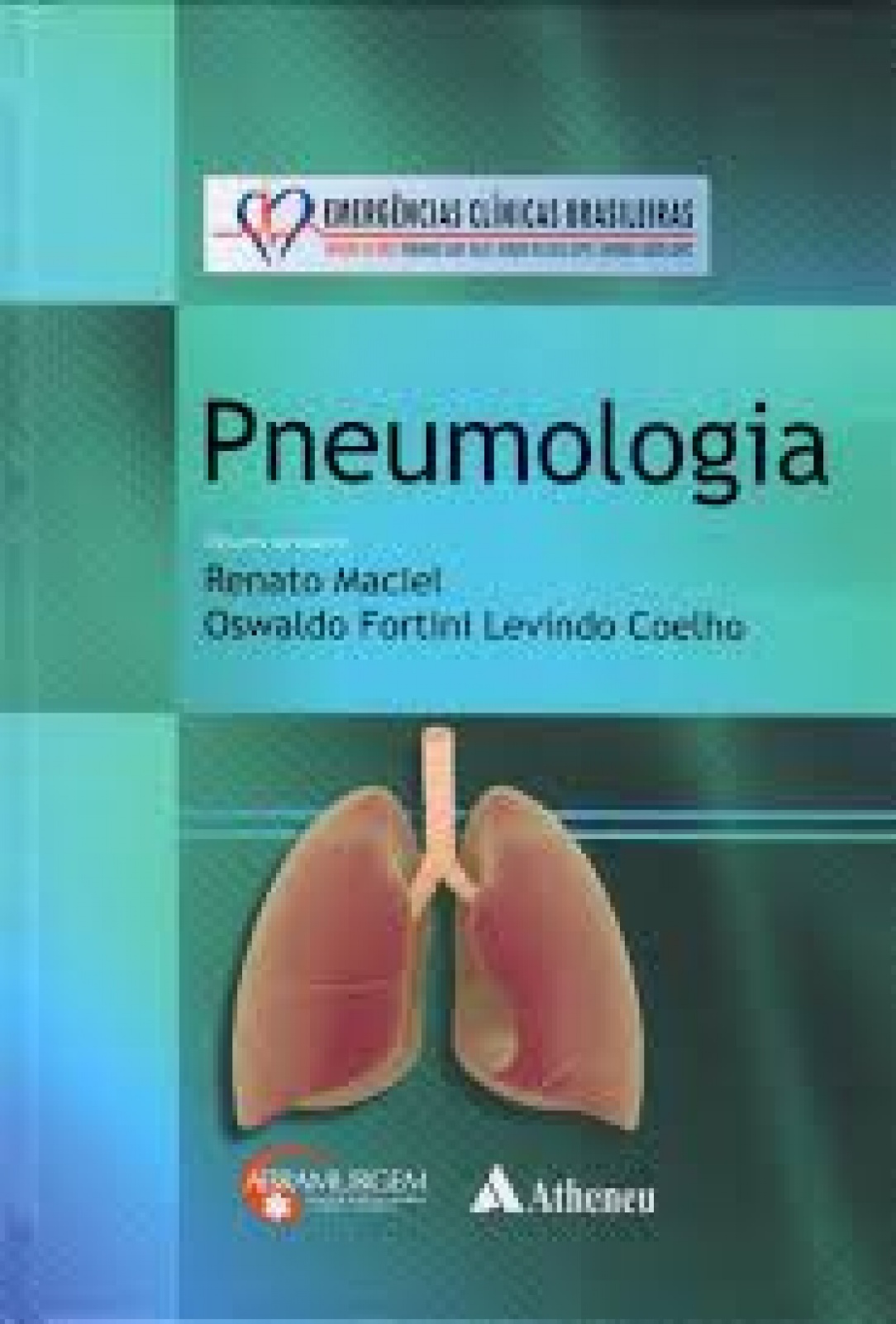 Série Emergências Clínicas Brasileiras - Vol. Pneumologia