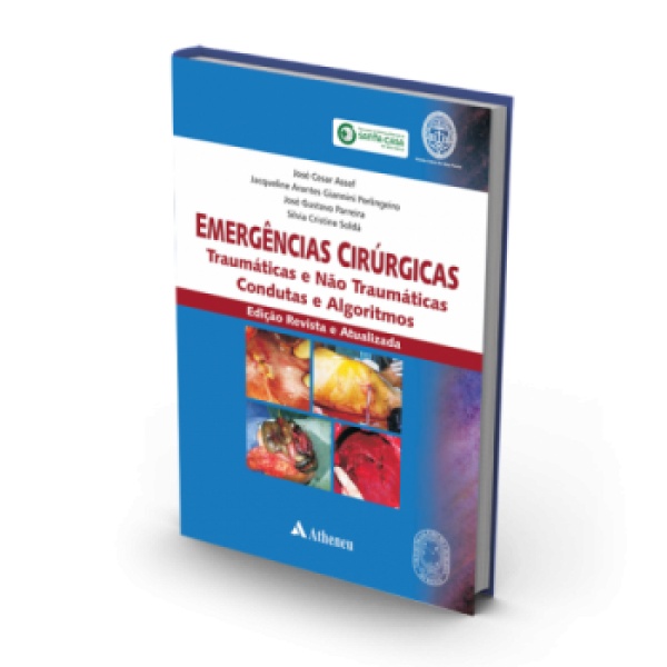 Emergências Cirúrgicas Traumáticas E Não Traumáticas - Condutas E Algoritmos 2A. Edição