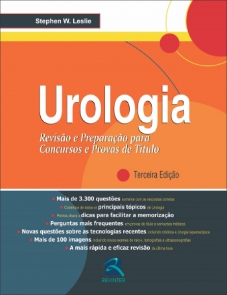 Urologia - Revisão E Preparação Para Concursos E Provas De Título, 3ª Edição