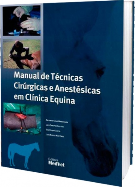 Manual De Técnicas Cirúrgicas E Anestésicas Em Clínica Equina