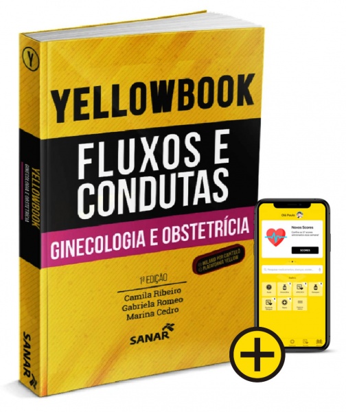 Yellowbook - Fluxos E Condutas: Ginecologia E Obstetrícia