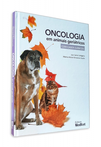 Oncologia Em Animais Geriátricos Com Casos Clínicos