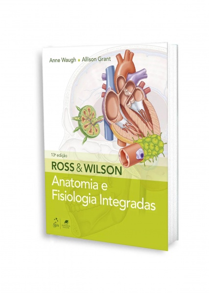 Ross & Wilson - Anatomia E Fisiologia Integradas 13ª Edição