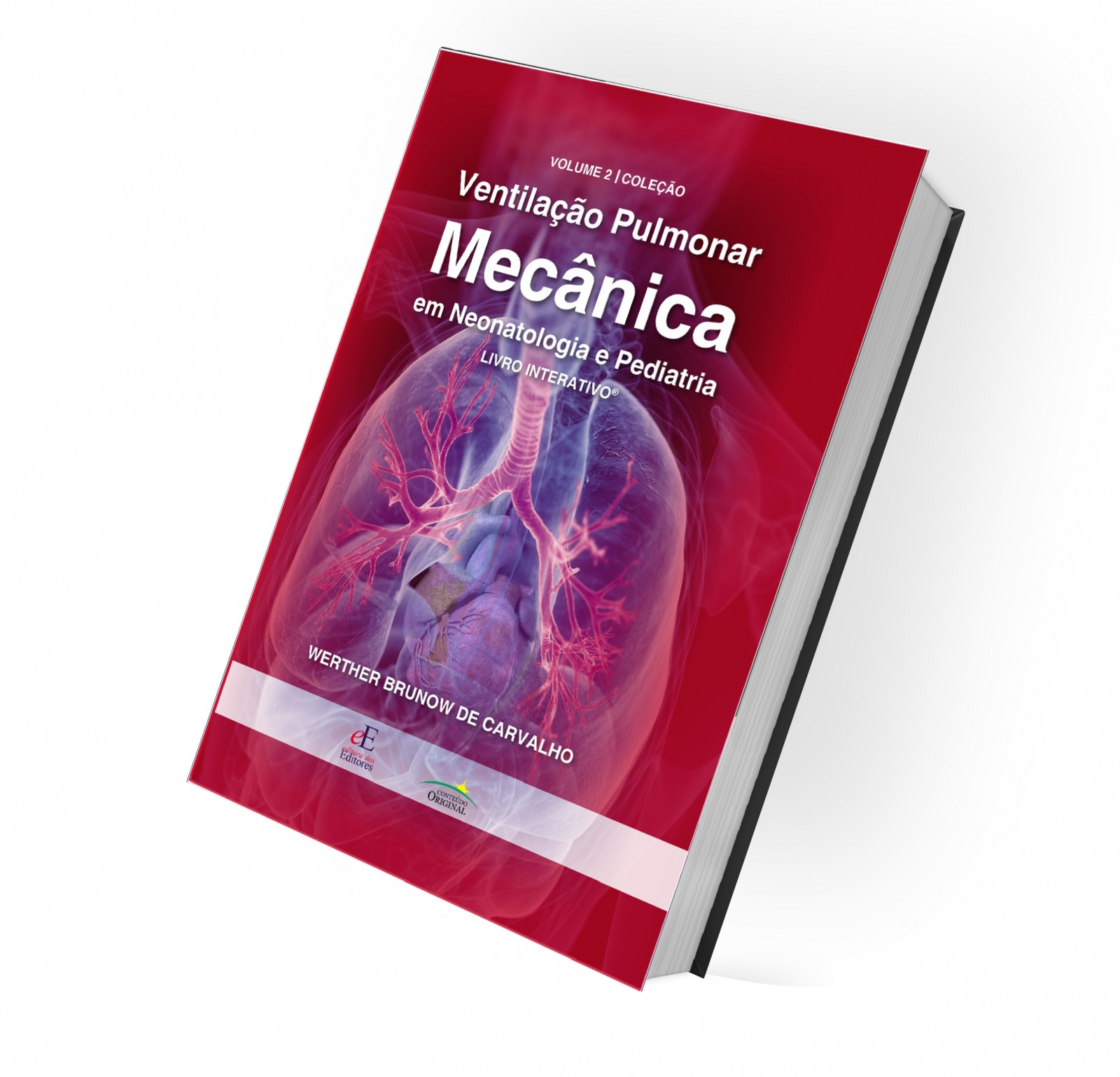 Ventilação Pulmonar Mecânica Em Neonatologia E Pediatria – Livro Interativo – Volume 2
