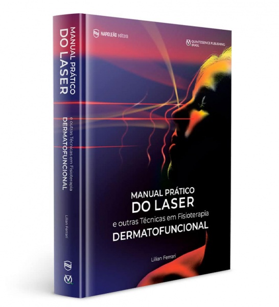 Manual Prático Do Laser E Outras Técnicas Em Fisioterapia Dermatofuncional
