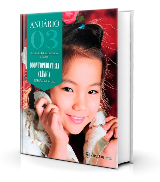Anuário De Odontopediatria Clínica – Integrada E Atual Vol. 3