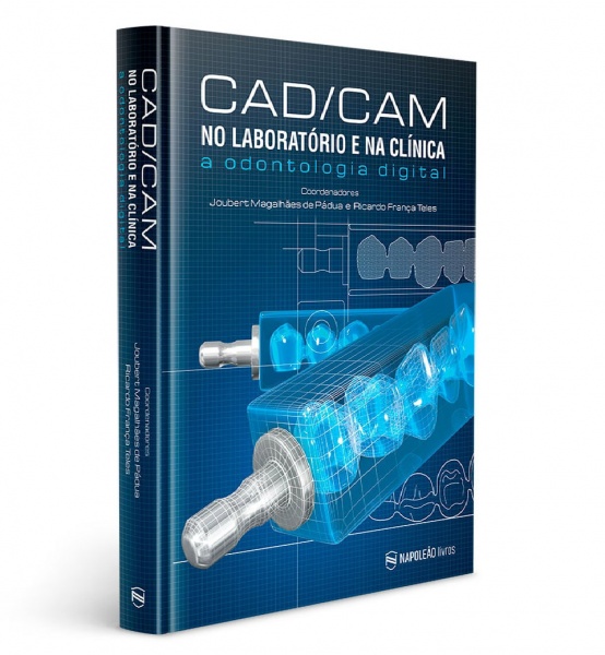Cad / Cam - No Laboratório E Na Clínica