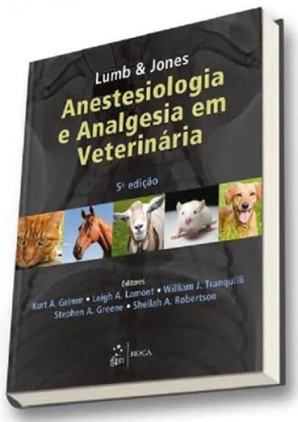 Lumb & Jones - Anestesiologia E Analgesia Em Veterinária