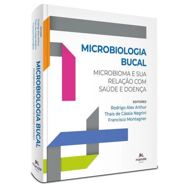 Microbiologia Bucal - Microbioma E Sua Relação Com Sáude E Doença - 1ª Edição