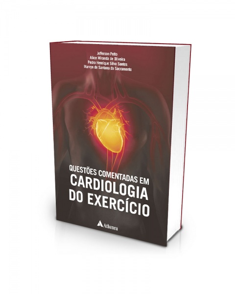 Questões Comentadas Em Cardiologia Do Exercício