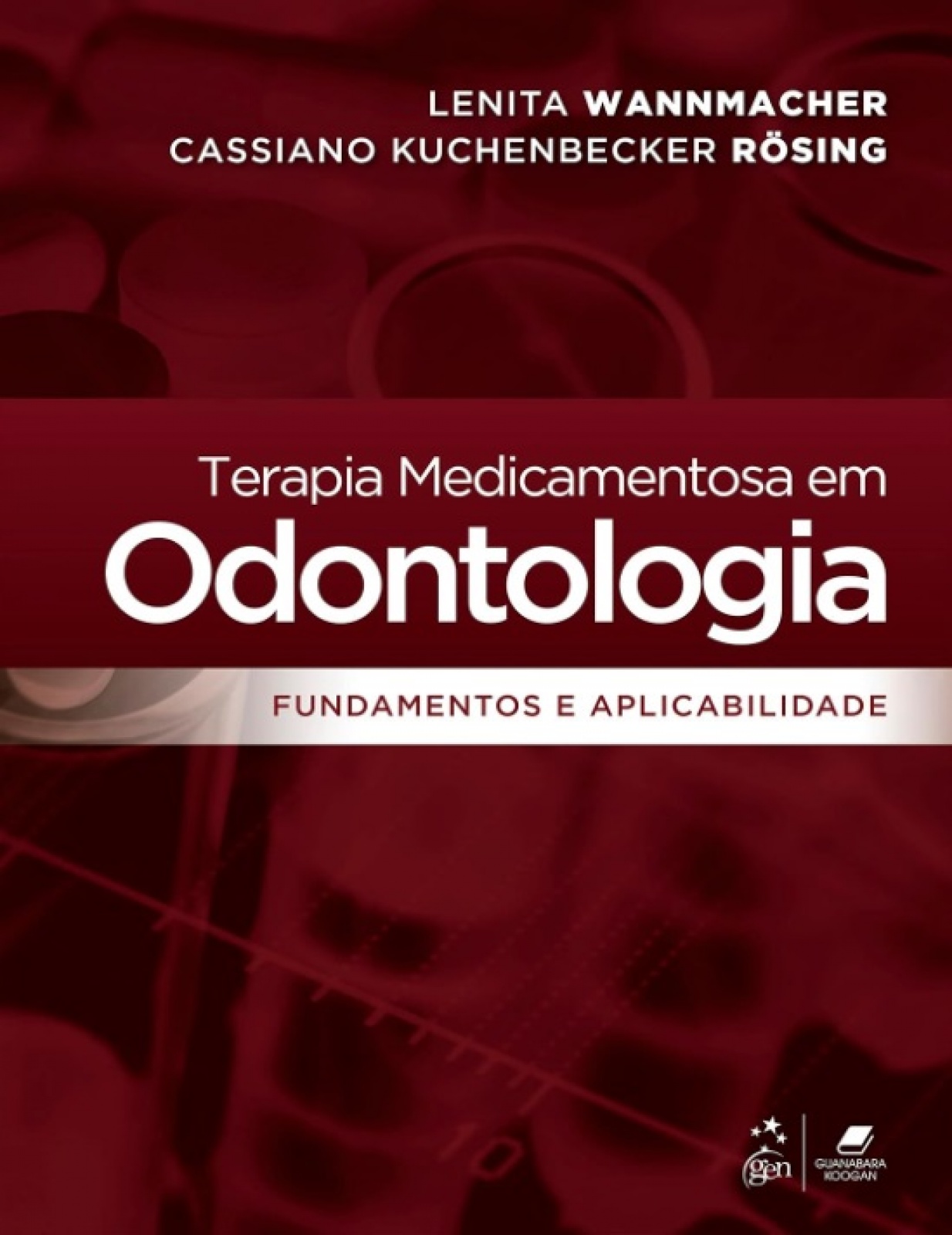 Terapia Medicamentosa Em Odontologia - Fundamentos E Aplicabilidade