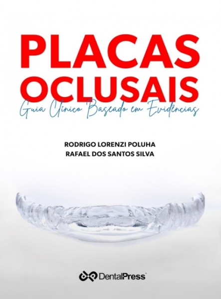 Placas Oclusais: Guia Clínico Baseado Em Evidencias