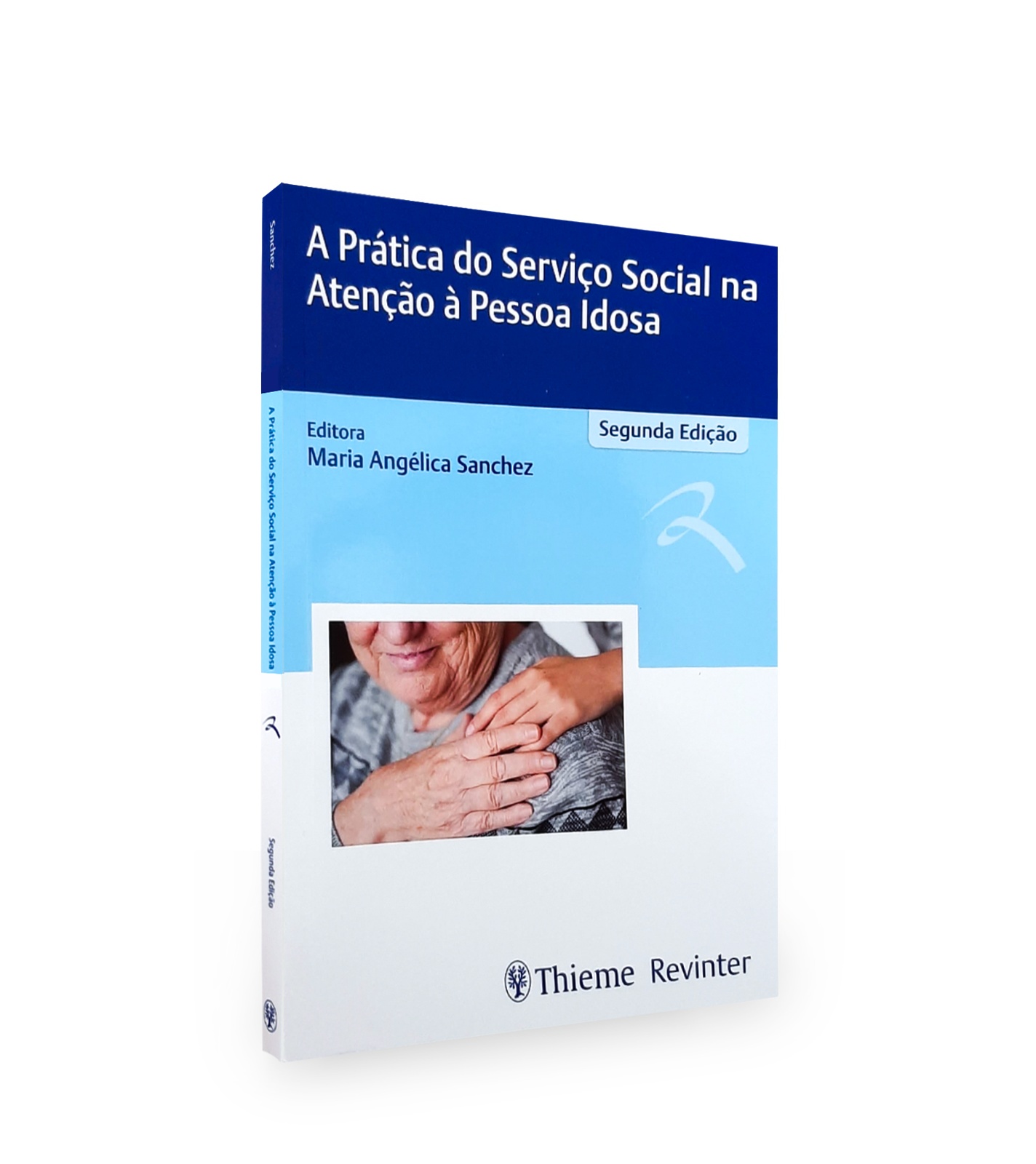 A Prática Do Serviço Social Na Atenção À Pessoa Idosa