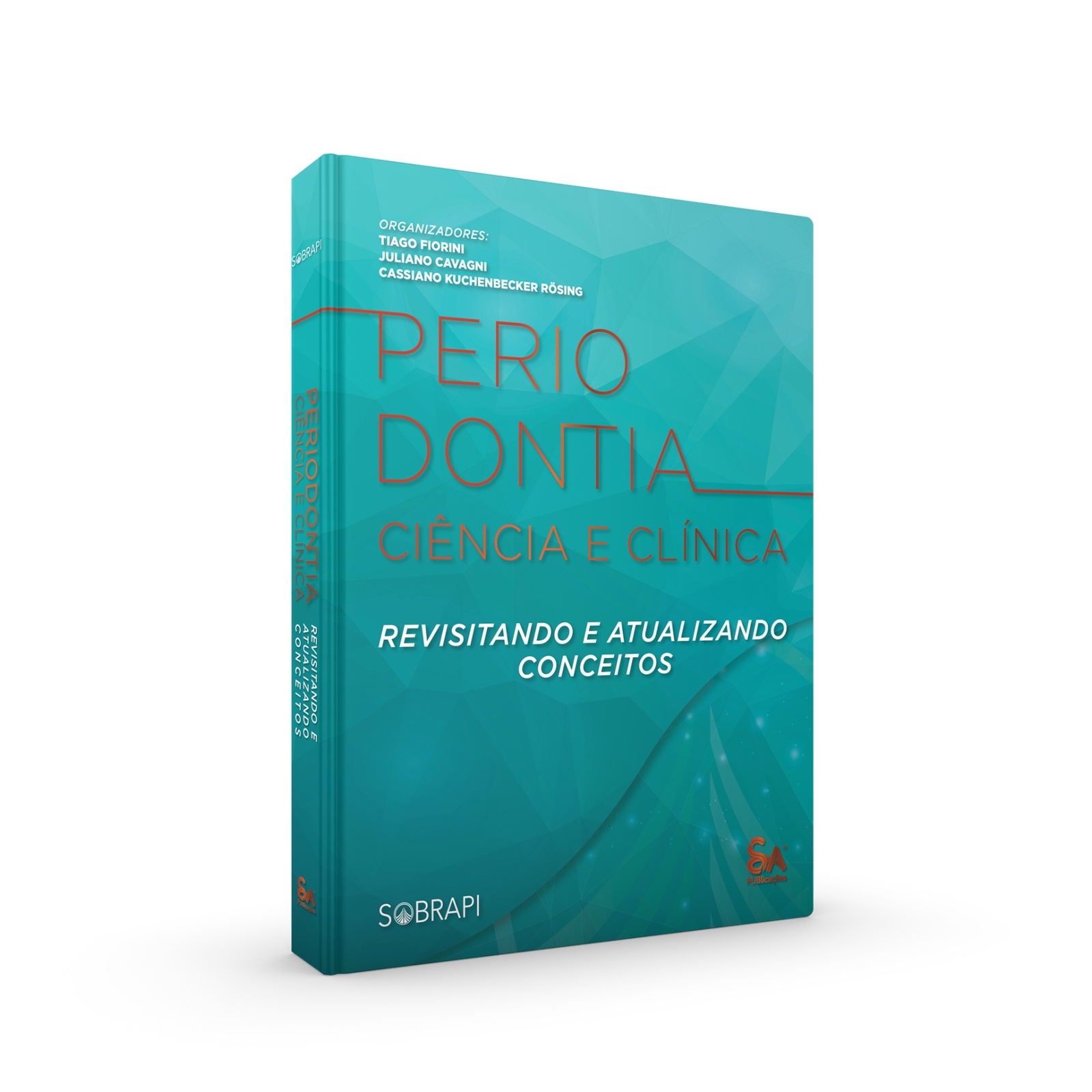 Periodontia: Ciência E Clínica - Revisitando E Atualizando Conceitos