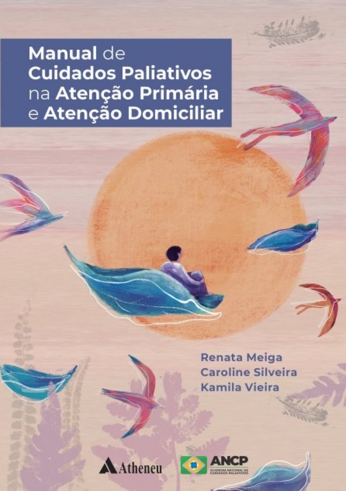 Manual De Cuidados Paliativos Na Atenção Primária E Atenção Domiciliar
