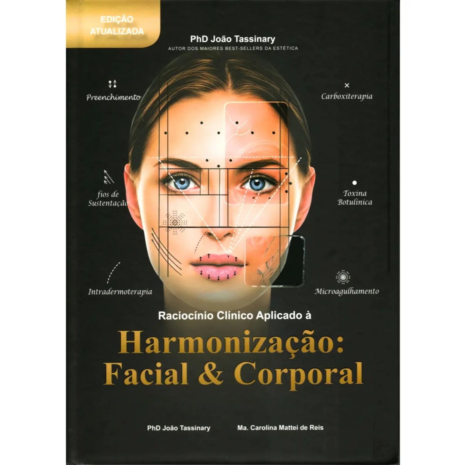 Raciocínio Clínico Aplicado À Harmonização Facial E Corporal 2ª Edição