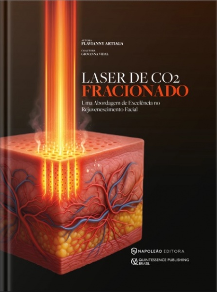 Laser De Co2 Fracionado - Uma Abordagem De Excelência No Rejuvenescimento Facial